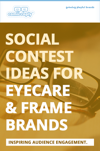 ComicReply_eBook_Social_Contest_Ideas_for_Eyecare_and_Frame_Brands
