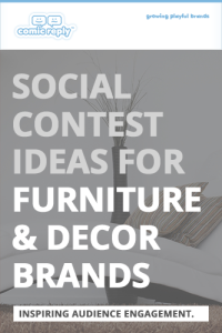 ComicReply_eBook_Social_Contest_Ideas_for_Furniture_and_Decor_Brands